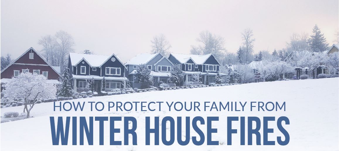 How to Protect Yourself From Winter House Fires